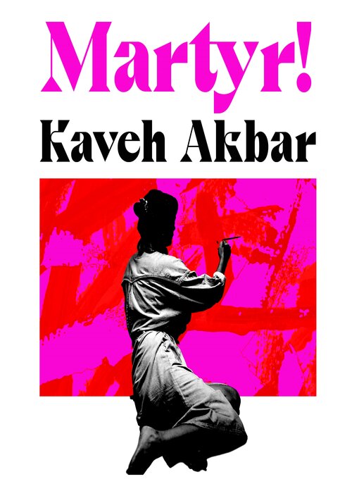Title details for Martyr! by Kaveh Akbar - Wait list
